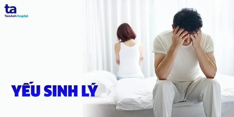 Yếu sinh lý ở nam giới – tâm bệnh khó nói của đàn ông